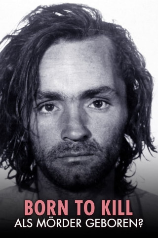 Born to Kill - Als Mörder geboren? (2005)