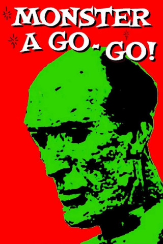 Monster a Go-Go! (1965)