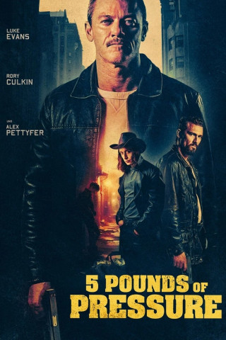 5 Pounds of Pressure (2024)