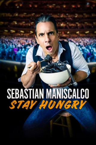 Sebastian Maniscalco: Stay Hungry (2019)