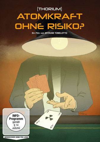 Thorium, Atomkraft ohne Risiko? (2016)