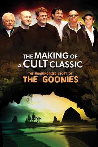 Making of a Cult Classic: The Unauthorized Story of 'The Goonies' (2010)