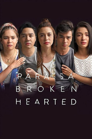 Para Sa Broken Hearted (2018)