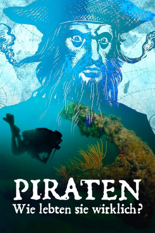 Piraten - Wie lebten sie wirklich? (2022)