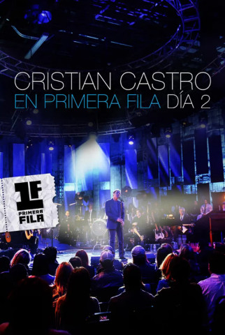 Cristian Castro: En Primera Fila Dia 2 (2014)