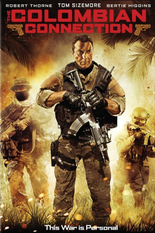 The Colombian Connection - Dieser Krieg ist persönlich (2011)
