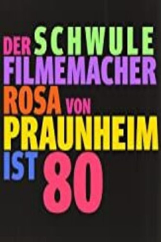 Glückskind: Der schwule Filmemacher Rosa von Praunheim ist 80 (2022)