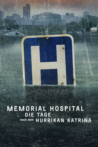 Memorial Hospital - Die Tage nach Hurrikan Katrina (2022)