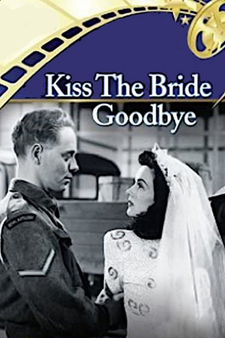 Kiss The Bride Goodbye (1945)