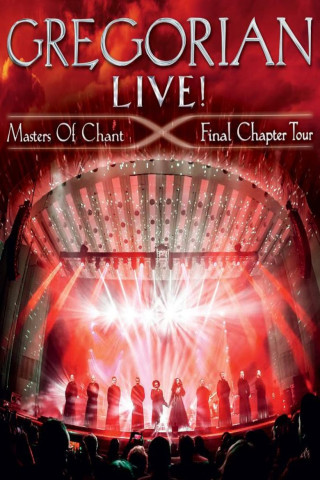 Gregorian - LIVE! Masters Of Chant - Final Chapter Tour (2016)
