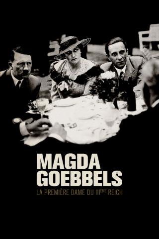 Magda Goebbels - Fanatisch bis in den Tod (2022)