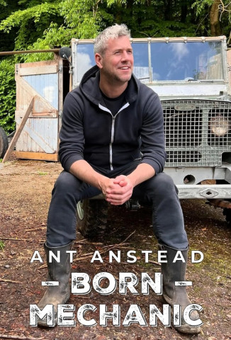 Ant Anstead: Born Mechanic (2024)
