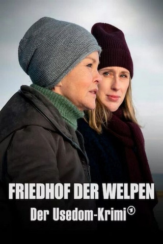 Friedhof der Welpen - Der Usedom-Krimi (2023)