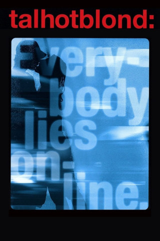 Talhotblond - Eine Tragödie im Internet (2009)