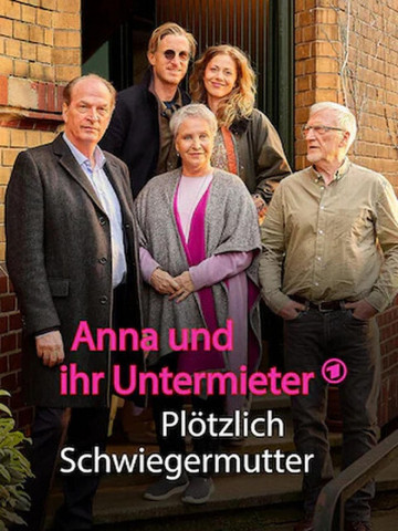 Anna und ihr Untermieter: Plötzlich Schwiegermutter (2025)