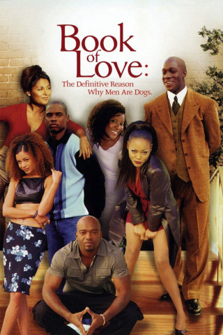 Book of Love: The Definitive Reason Why Men Are Dogs (2002)