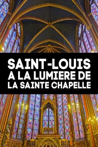 Ludwig der Heilige im Lichte der Sainte-Chapelle (2014)