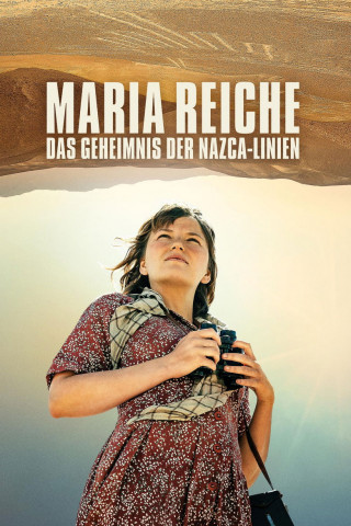 Maria Reiche: Das Geheimnis der Nazca-Linien (2025)
