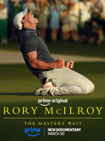 Rory McIlroy: The Masters Wait (2026)