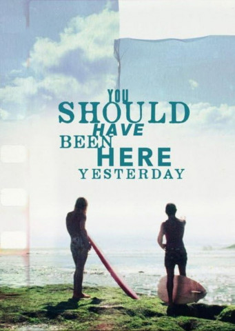 You Should Have Been Here Yesterday (2024)