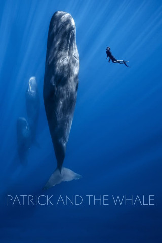 Patrick and the Whale - Eine außergewöhnliche Freundschaft (2024)