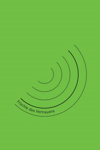 Früchte des Vertrauens (2009)