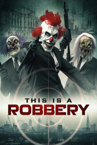 This Is A Robbery (2014)