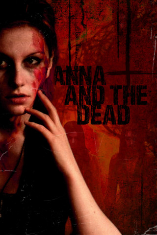 Anna and The Dead (2015)