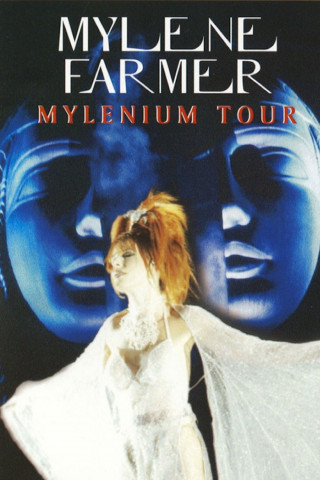 Mylène Farmer : Mylenium Tour (2000)