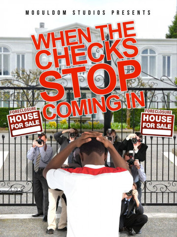 When the Checks Stop Coming In (2014)