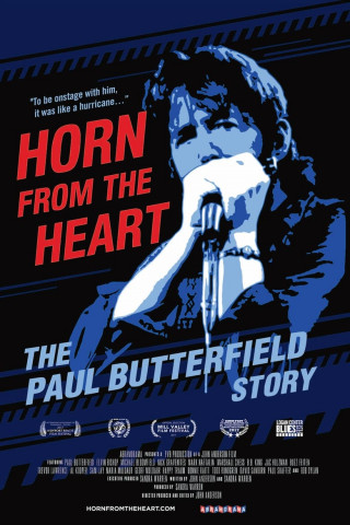 Horn from the Heart: The Paul Butterfield Story (2018)