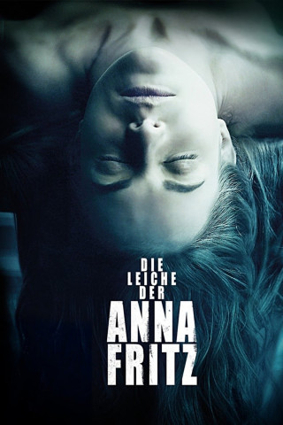 Die Leiche der Anna Fritz (2015)