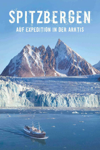 Spitzbergen - auf Expedition in der Arktis (2020)