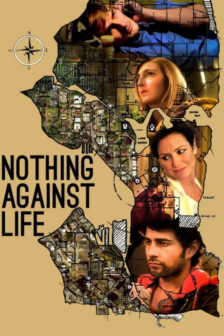 Nothing Against Life (2013)