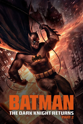 Batman: The Dark Knight Returns, Teil 2 (2013)