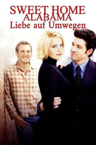 Sweet Home Alabama - Liebe auf Umwegen (2002)
