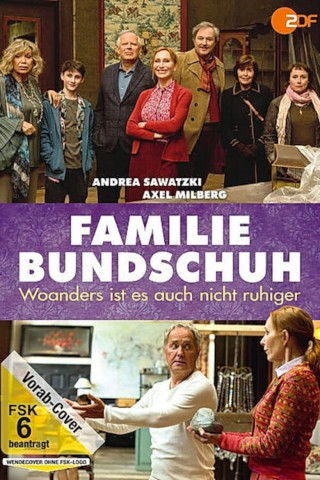 Familie Bundschuh - Woanders ist es auch nicht ruhiger (2021)