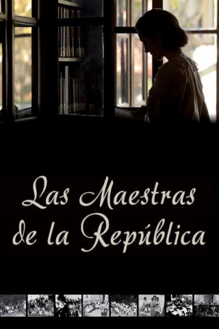 Maestras De La Republica, Las (2013)