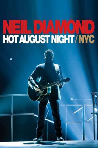 Neil Diamond: Hot August Night/NYC (2009)