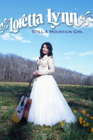 Loretta Lynn: Still a Mountain Girl (2016)