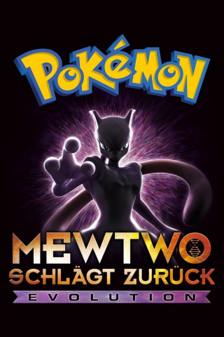 Pokémon 22: Mewtu schlägt zurück – Evolution (2019)