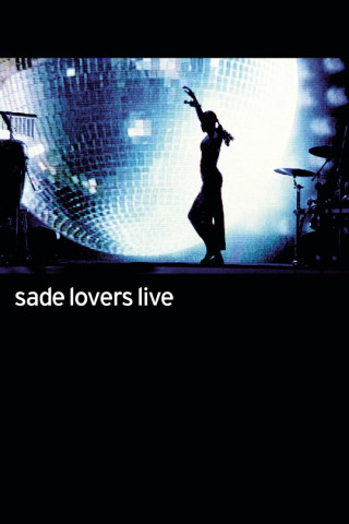 Sade - Lovers Live (2002)