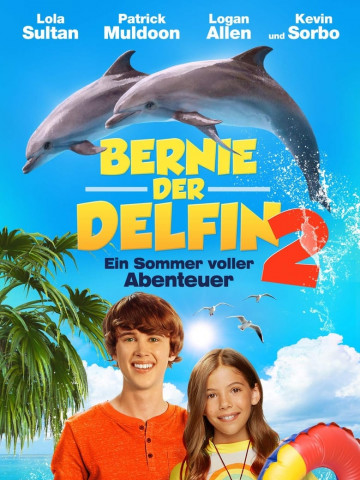 Bernie der Delfin 2 - Ein Sommer voller Abenteuer (2019)