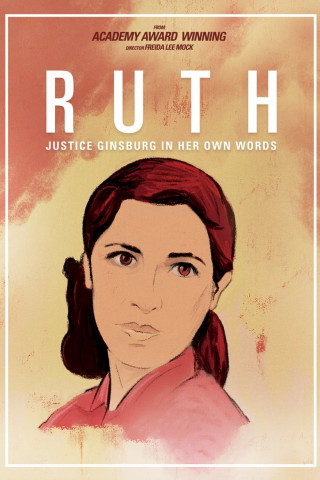 Ruth: Justice Ginsburg in Her Own Words (2021)