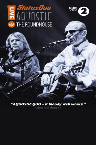 Status Quo - Aquostic - Live at the Roundhouse (2015)