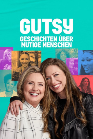 Gutsy – Geschichten über mutige Menschen (2022)