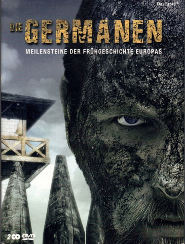 Die Germanen - Meilensteine der Frühgeschichte Europas (2007)