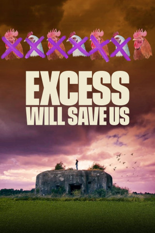 Excess Will Save Us (2019)