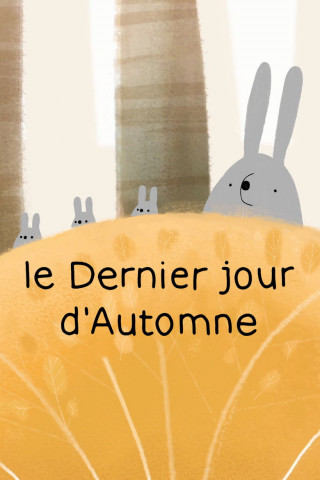 Le Dernier jour d’Automne (2019)