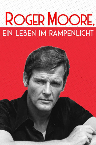 Roger Moore - Ein Leben im Rampenlicht (2024)